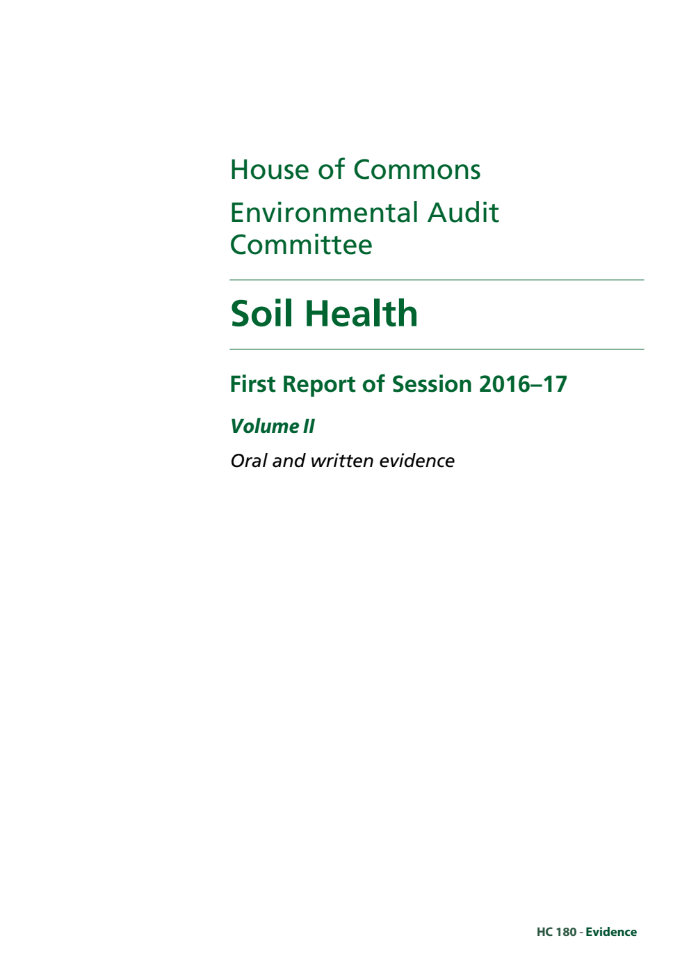 Environmental Audit Committee 1st Report. Soil Health Volume 2. Oral and written evidence