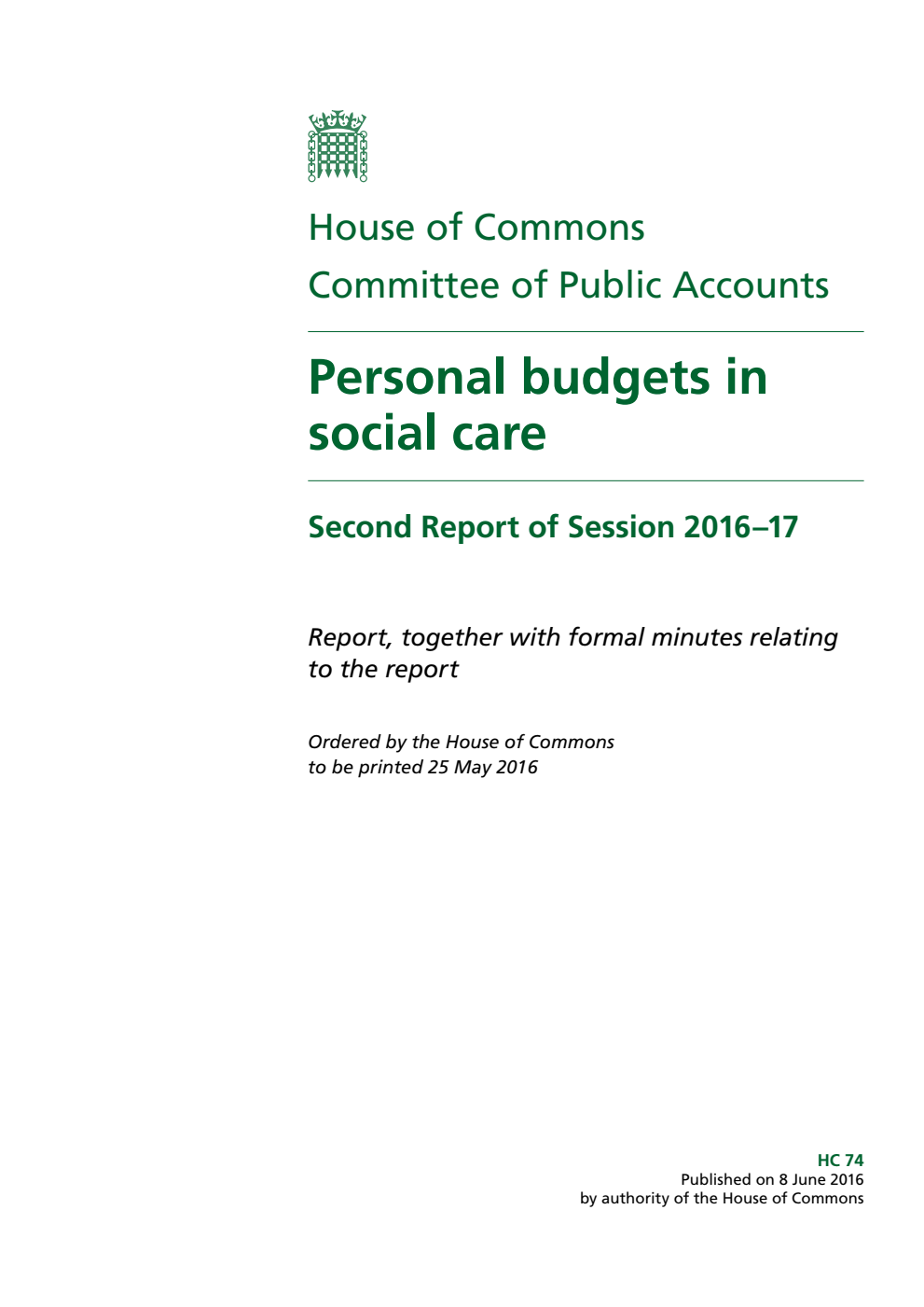 Public Accounts Committee 2nd Report. Personal budgets in social care Volume 1. Report