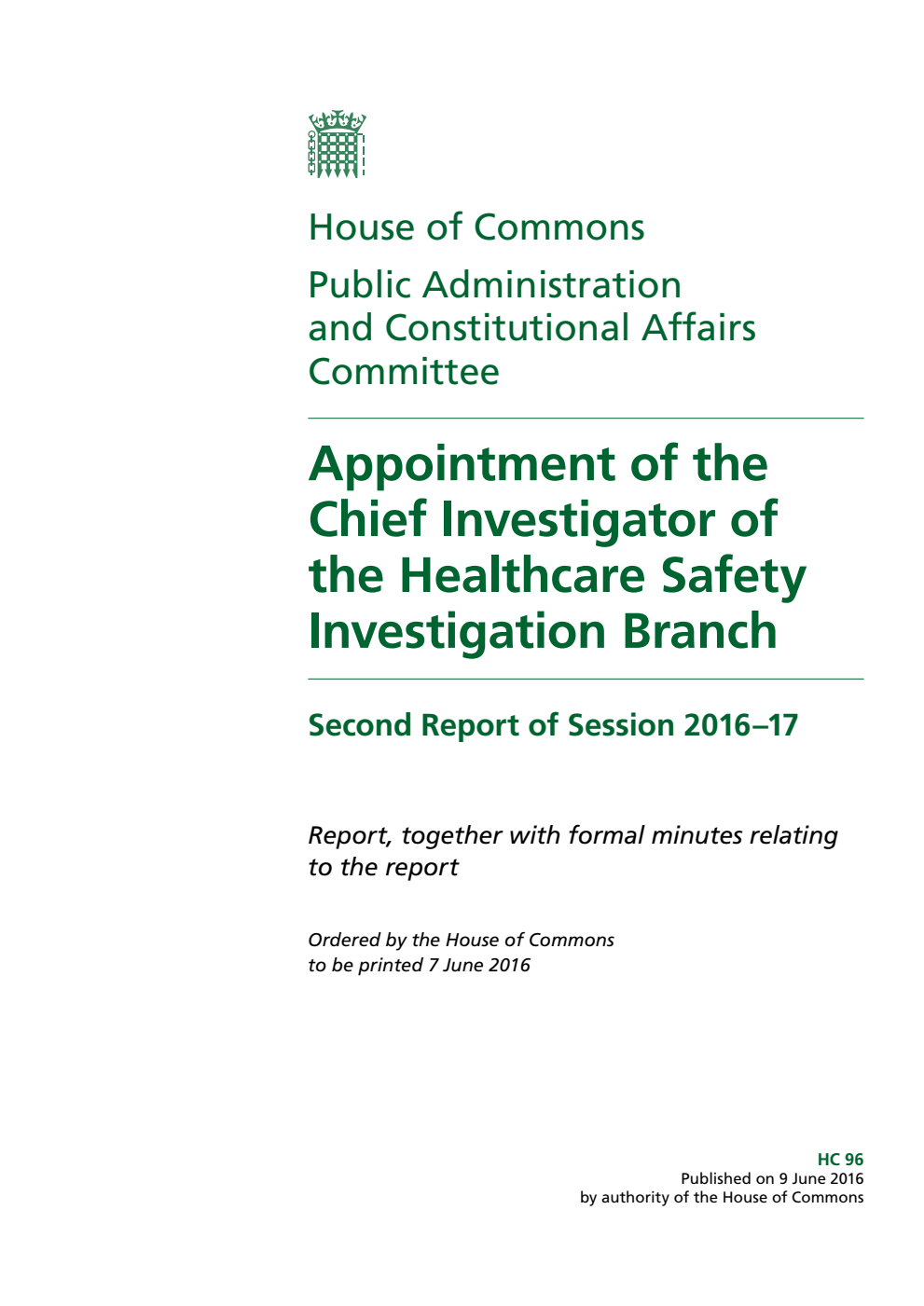 Public Administration and Constitutional Affairs Committee 2nd Report. Appointment of the Chief Investigator of the Healthcare Safety Investigation Branch  Volume 1. Report