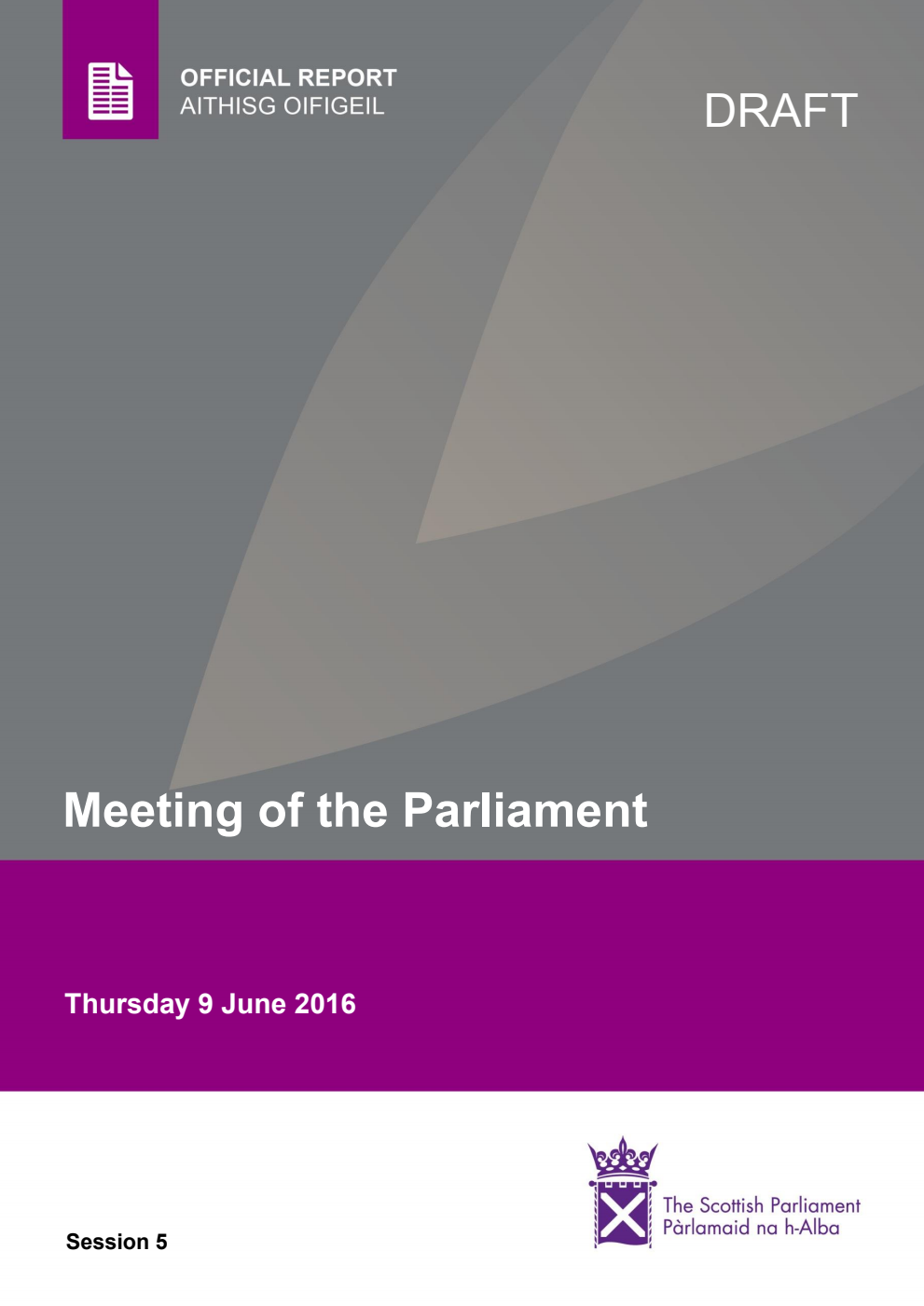 Official Report Meeting of the Parliament Thursday 9 June 2016 [Draft]