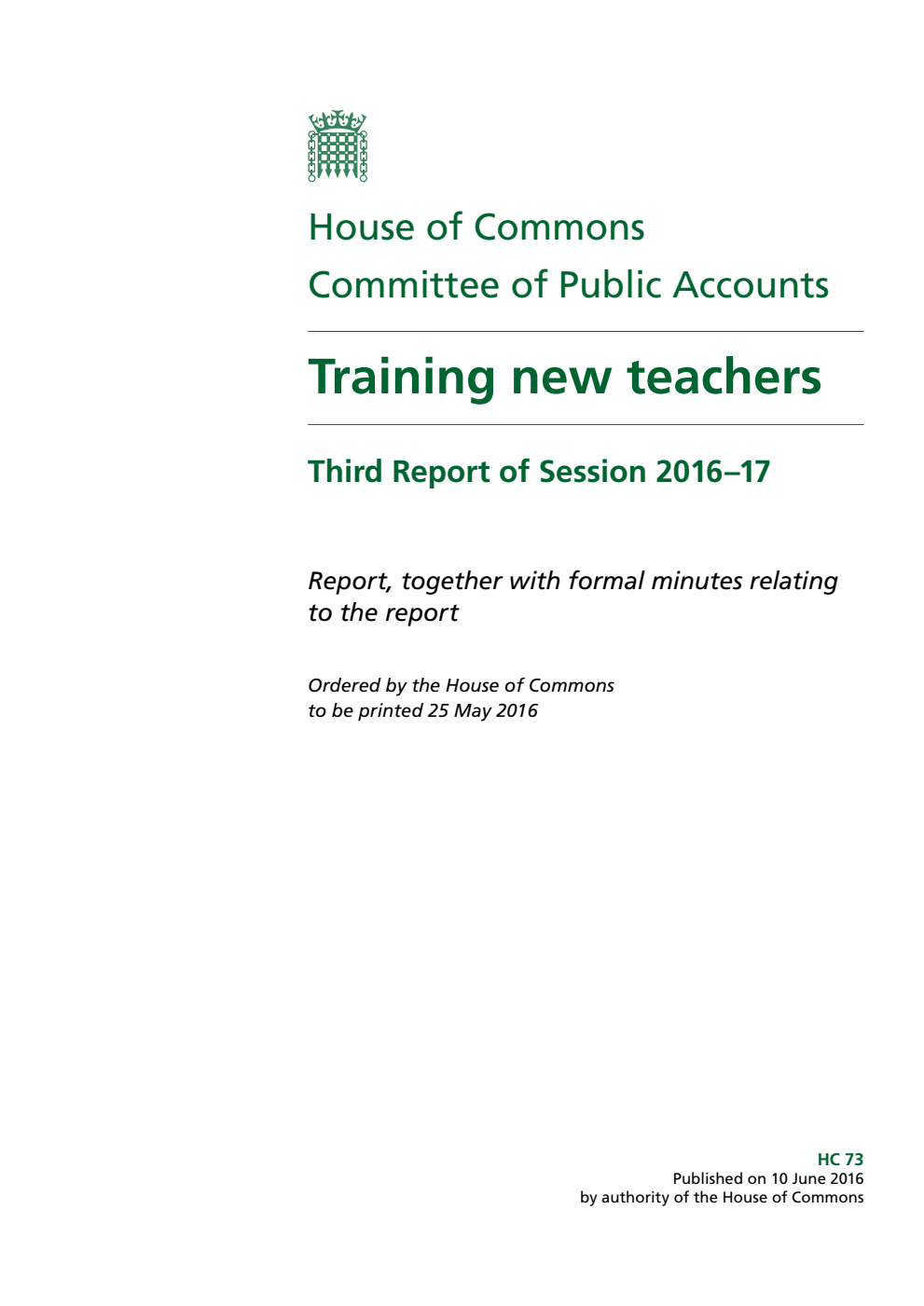 Public Accounts Committee 3rd Report. Training new teachers Volume 1. Report