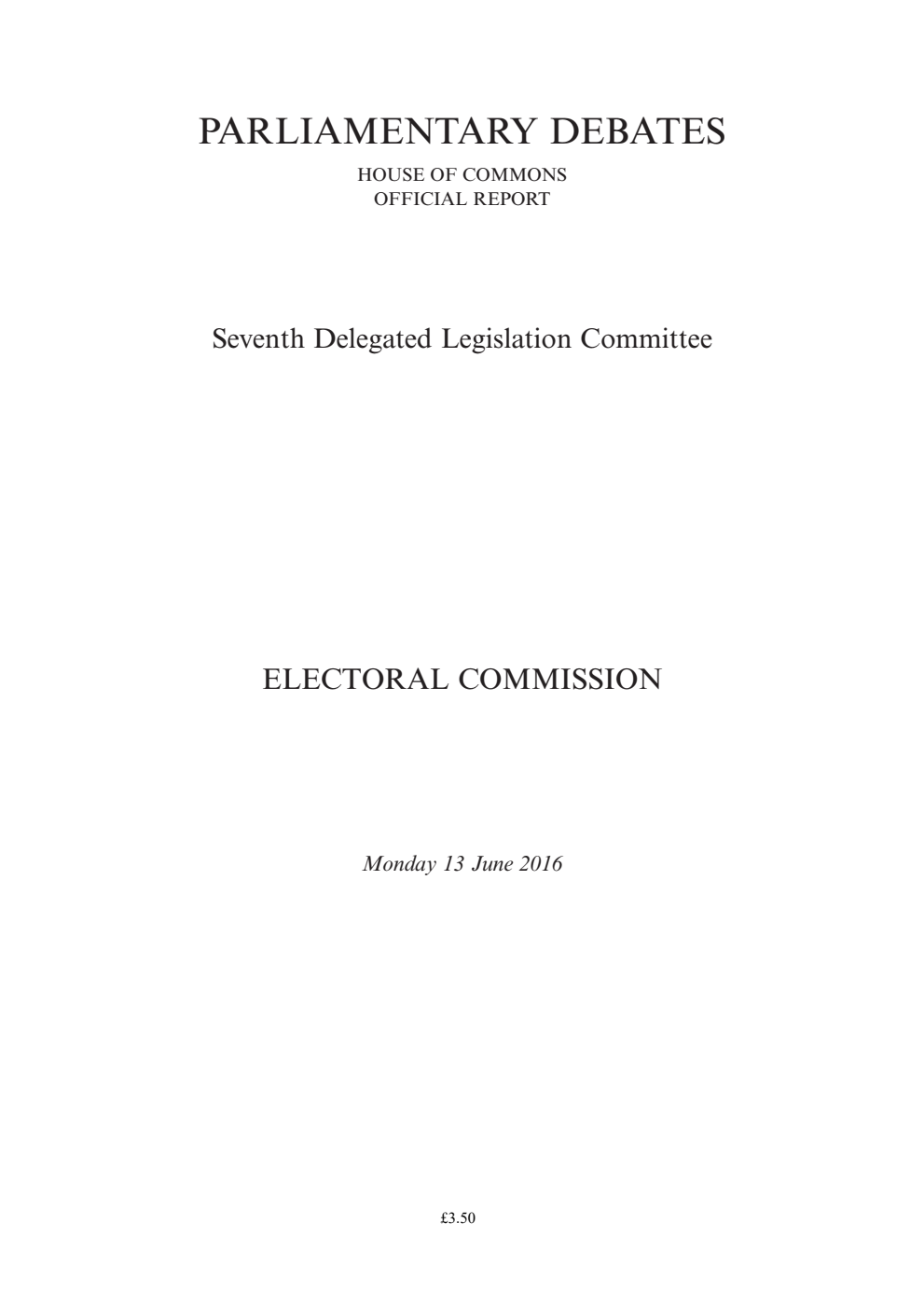 7th Delegated Legislation Committee 13 June 2016: Electoral Commission