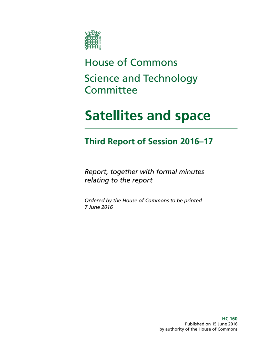 Science and Technology Committee 3rd Report. Satellites and space Volume 1. Report