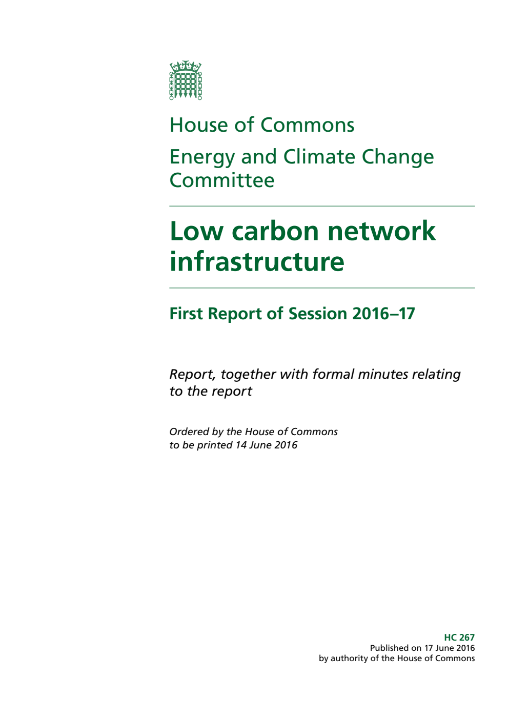 Energy and Climate Change Committee 1st Report. Low carbon network infrastructure Volume 1. Report