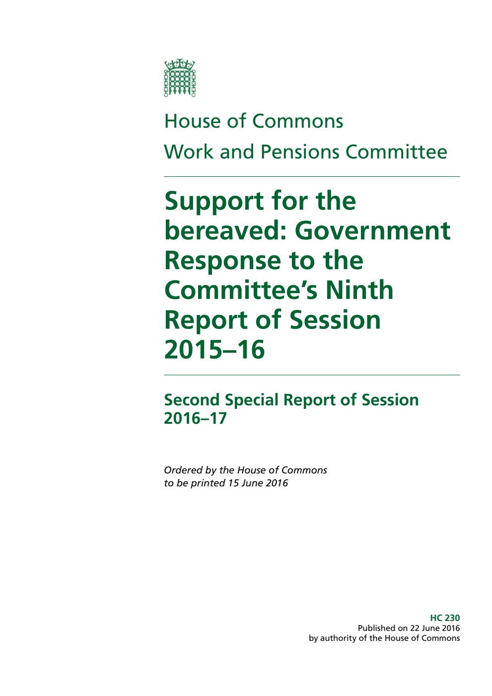 Work and Pensions Committee 2nd Special Report. Support for the bereaved: Government Response to the Committee’s 9th Report of Session 2015–16