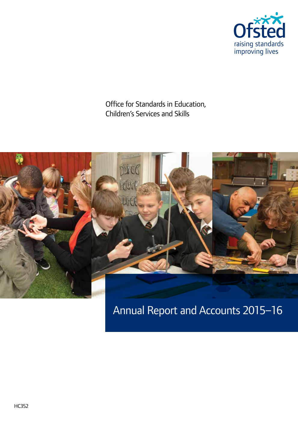 Office for Standards in Education, Children's Services and Skills Annual Report and Accounts 2015-16 (For the year ended 31 March 2016)