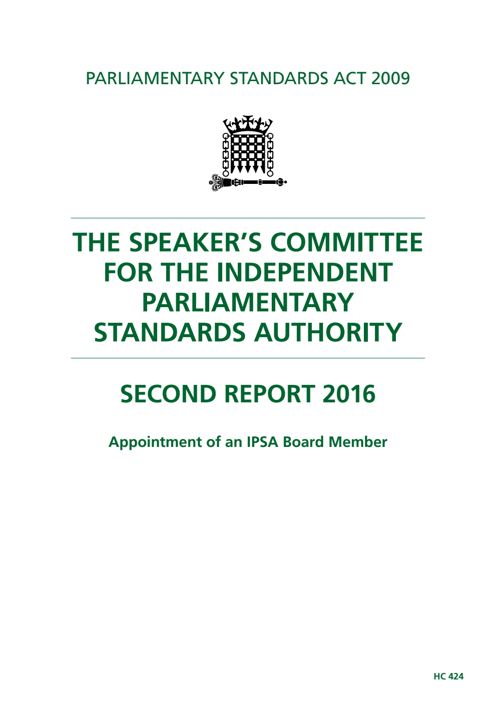 The Speaker’s Committee for the Independent Parliamentary Standards Authority 2nd Report. Appointment of an IPSA Board Member
