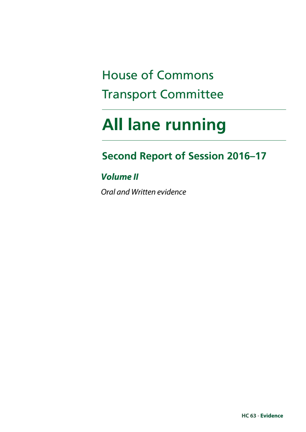 Transport Committee 2nd Report. All lane running Volume 2. Oral and written evidence