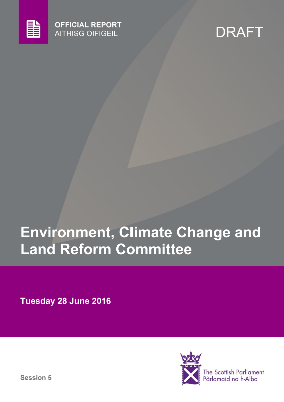Environment, Climate Change and Land Reform Committee 2nd Meeting 2016, 28 June 2016 [Draft]