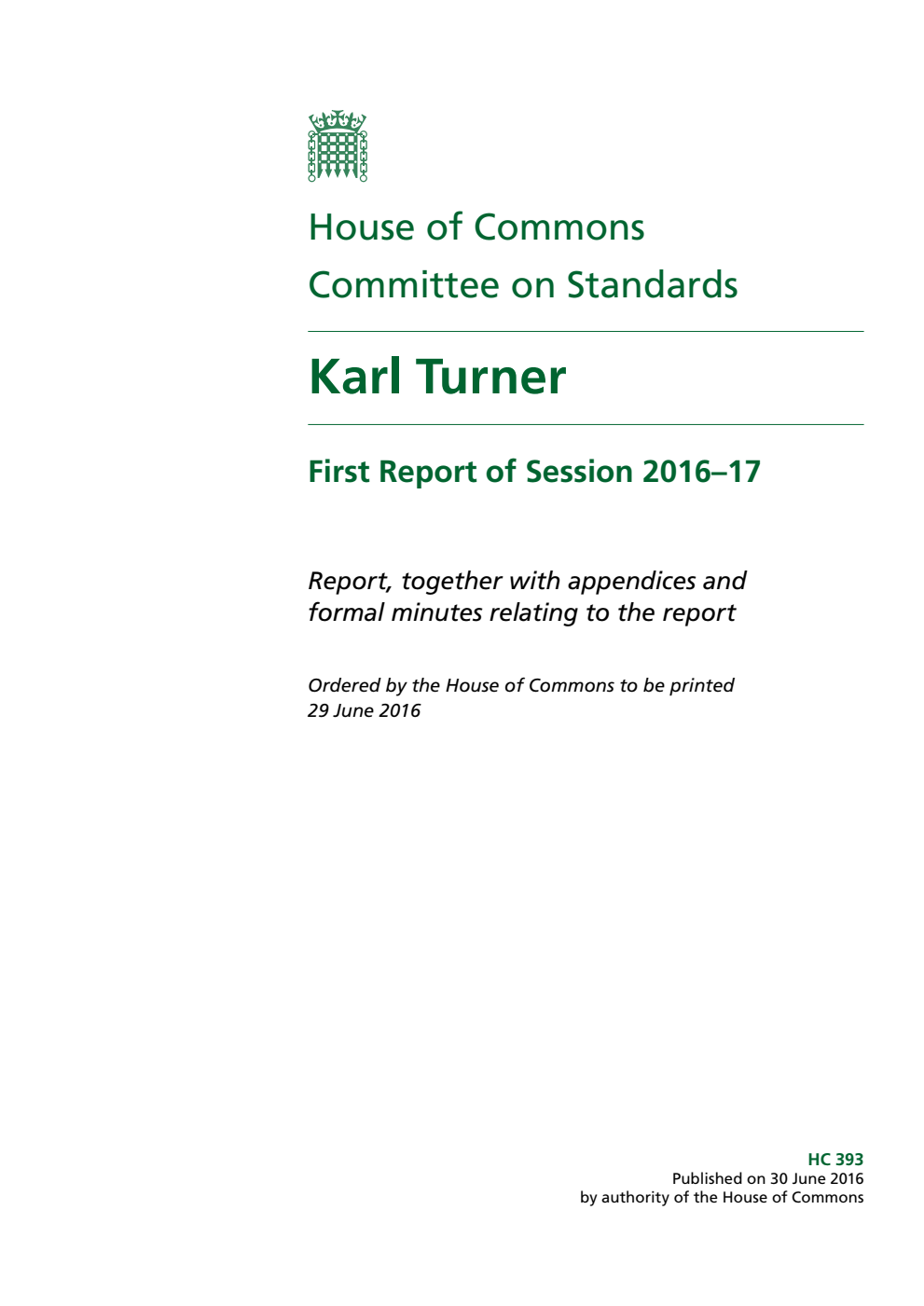 Standards Committee 1st Report. Karl Turner Volume 1. Report