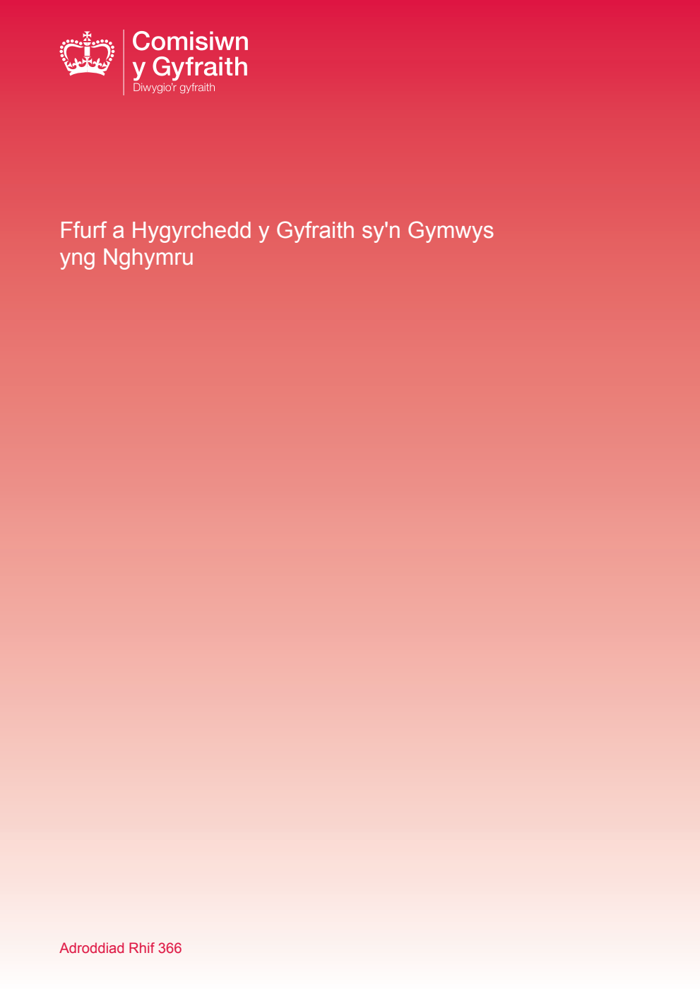 Adroddiad Rhif. 366. Ffurf a Hygyrchedd y Gyfraith sy'n Gymwys yng Nghymru Volume 2