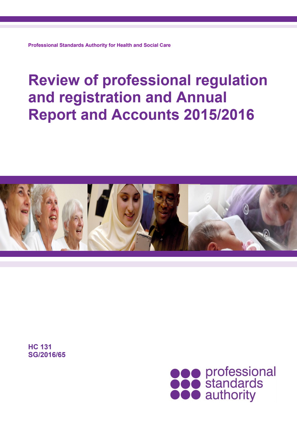 Review of professional regulation and registration and Annual Report and Accounts 2015/2016 
