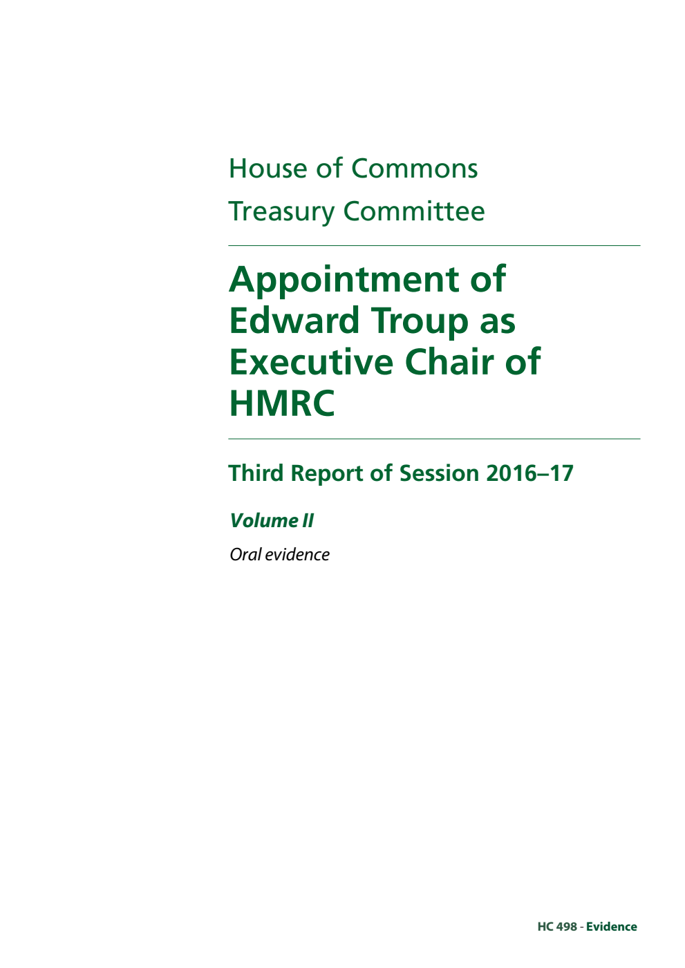 Treasury Committee 3rd Report. Appointment of Edward Troup as Executive Chair of HMRC Volume 2. Oral evidence