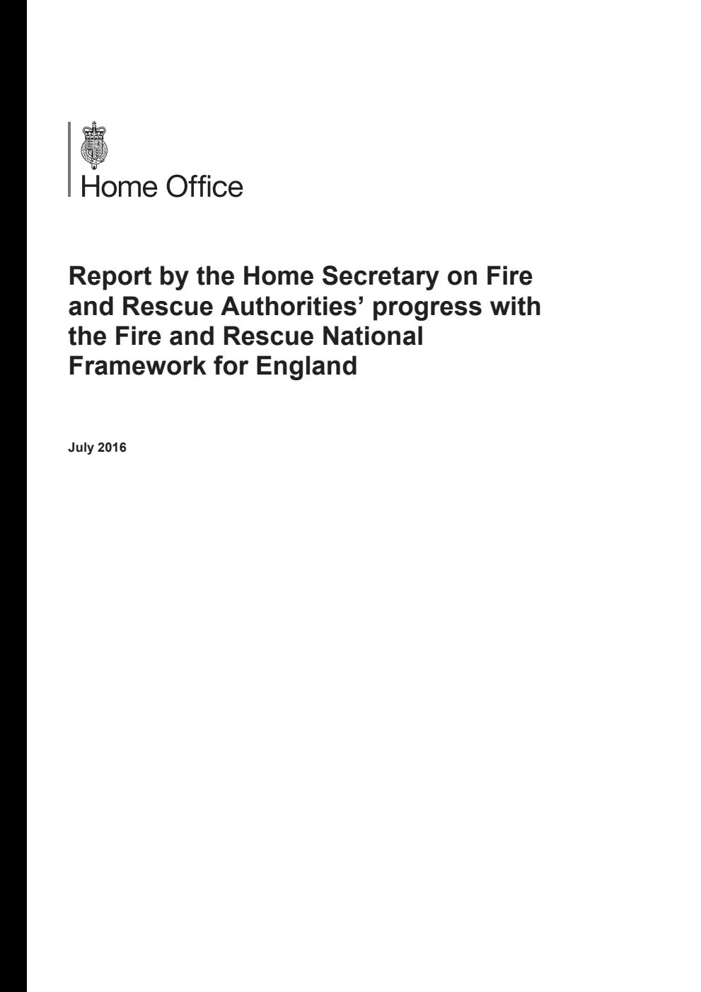 Report by the Home Secretary on Fire and Rescue Authorities’ progress with the Fire and Rescue National Framework for England