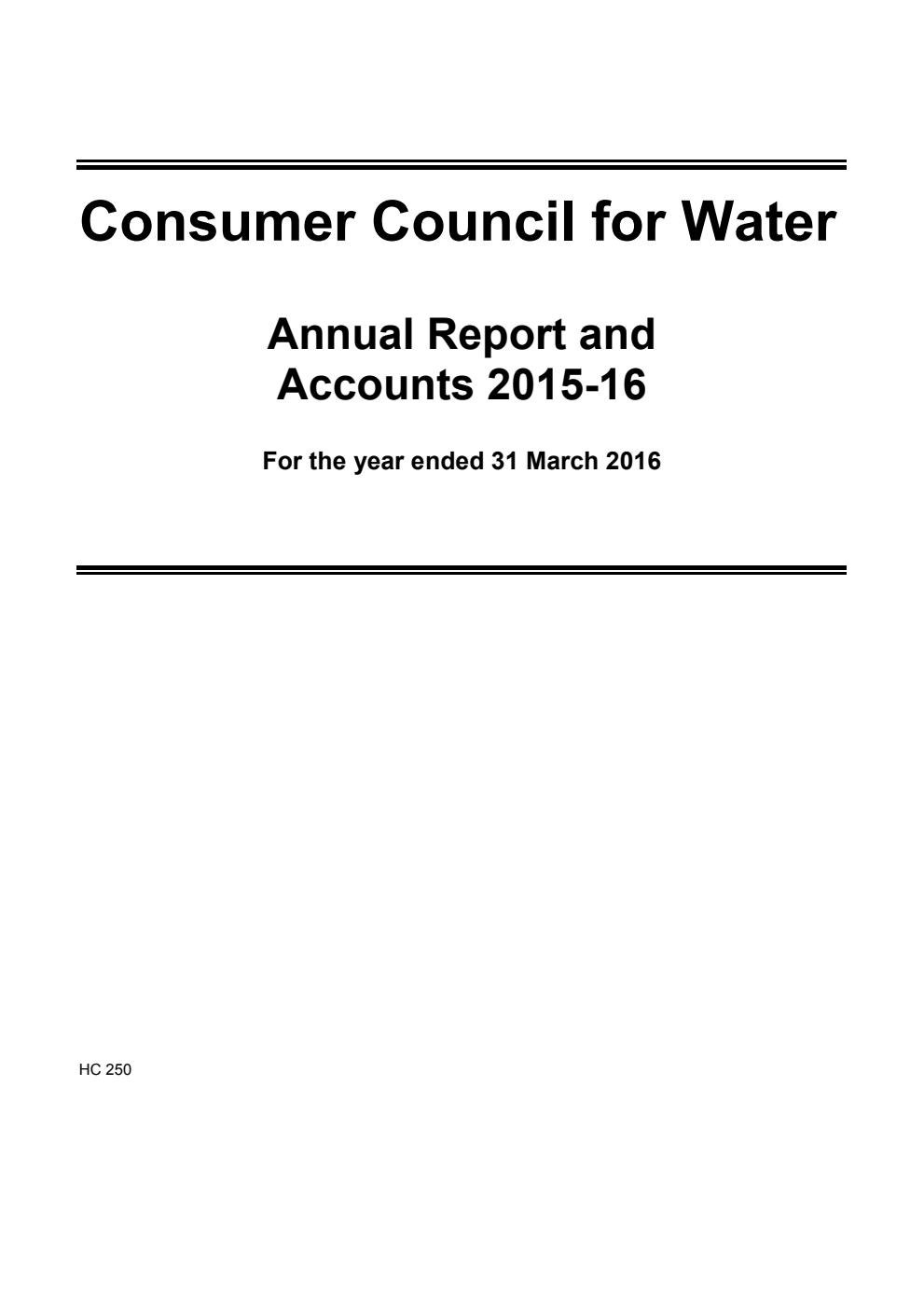 Consumer Council for Water Annual Report and Accounts 2015-16 For the year ended 31 March 2016
