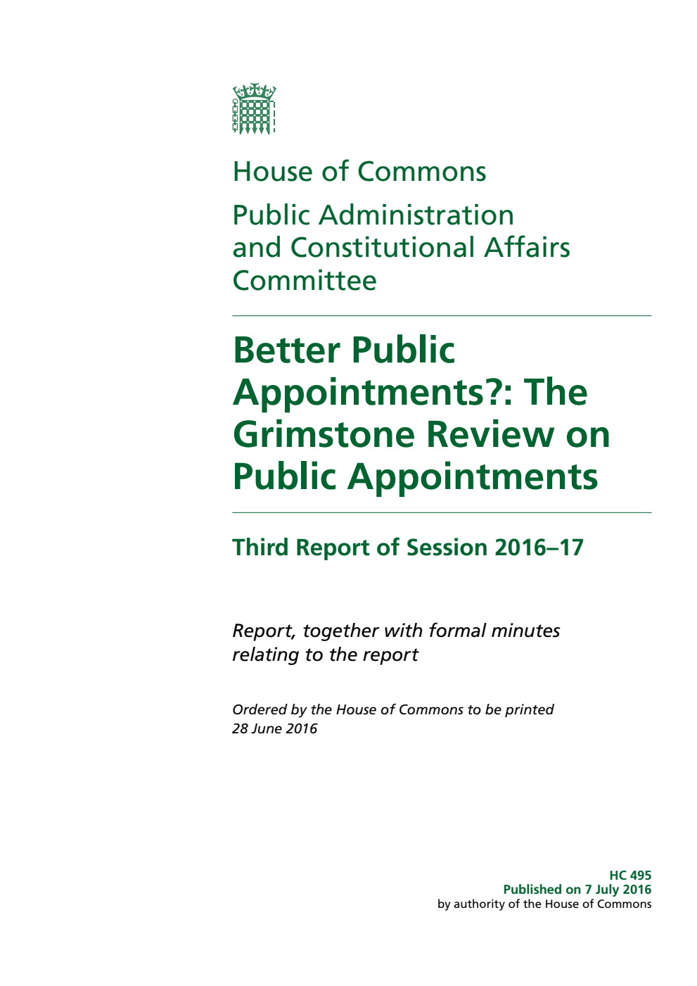 Public Administration and Constitutional Affairs Committee 3rd Report. Better Public Appointments?: The Grimstone Review on Public Appointments Volume 1. Report