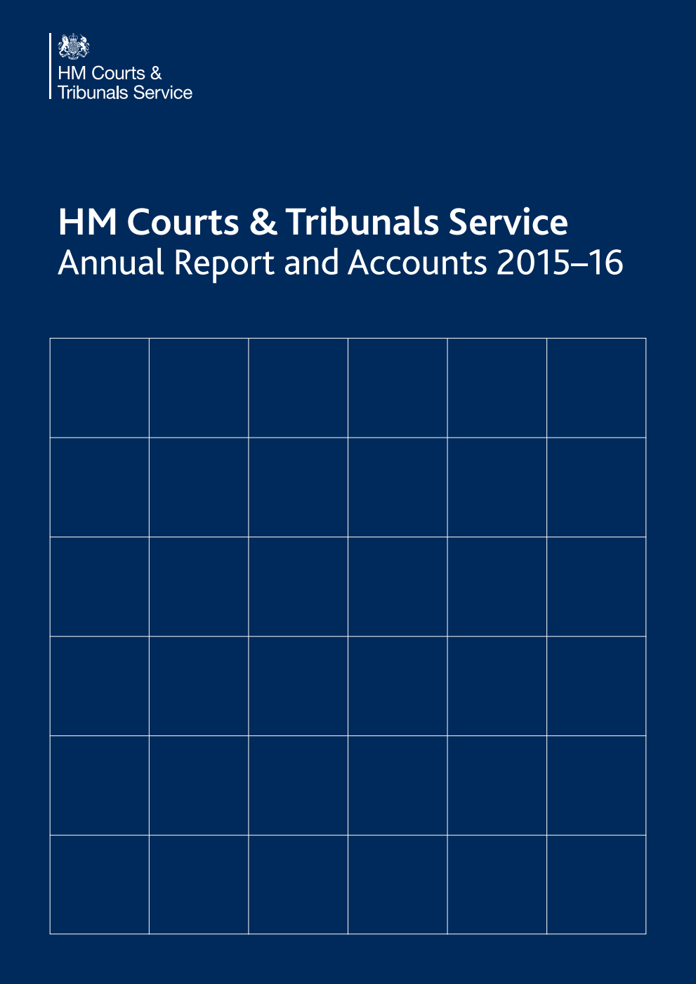 HM Courts & Tribunals Service Annual Report and Accounts 2015-16