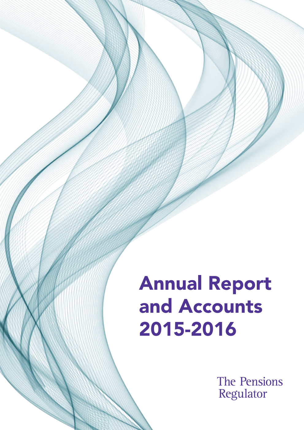The Pensions Regulator Annual Report and Accounts 2015-16
