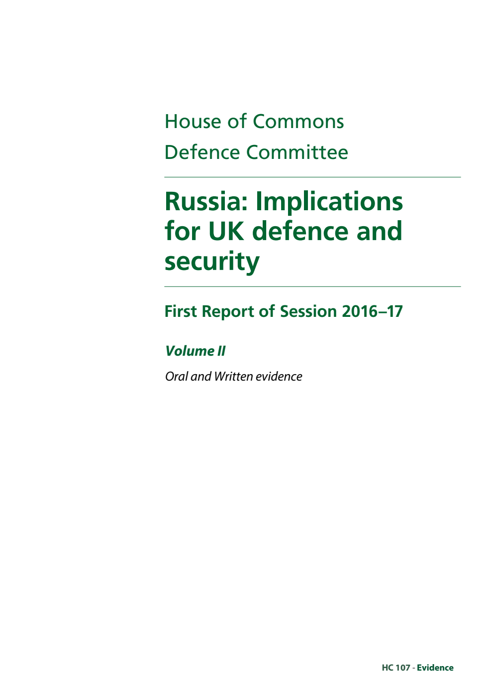 Defence Committee 1st Report. Russia: Implications for UK defence and security Volume 2. Oral and written evidence