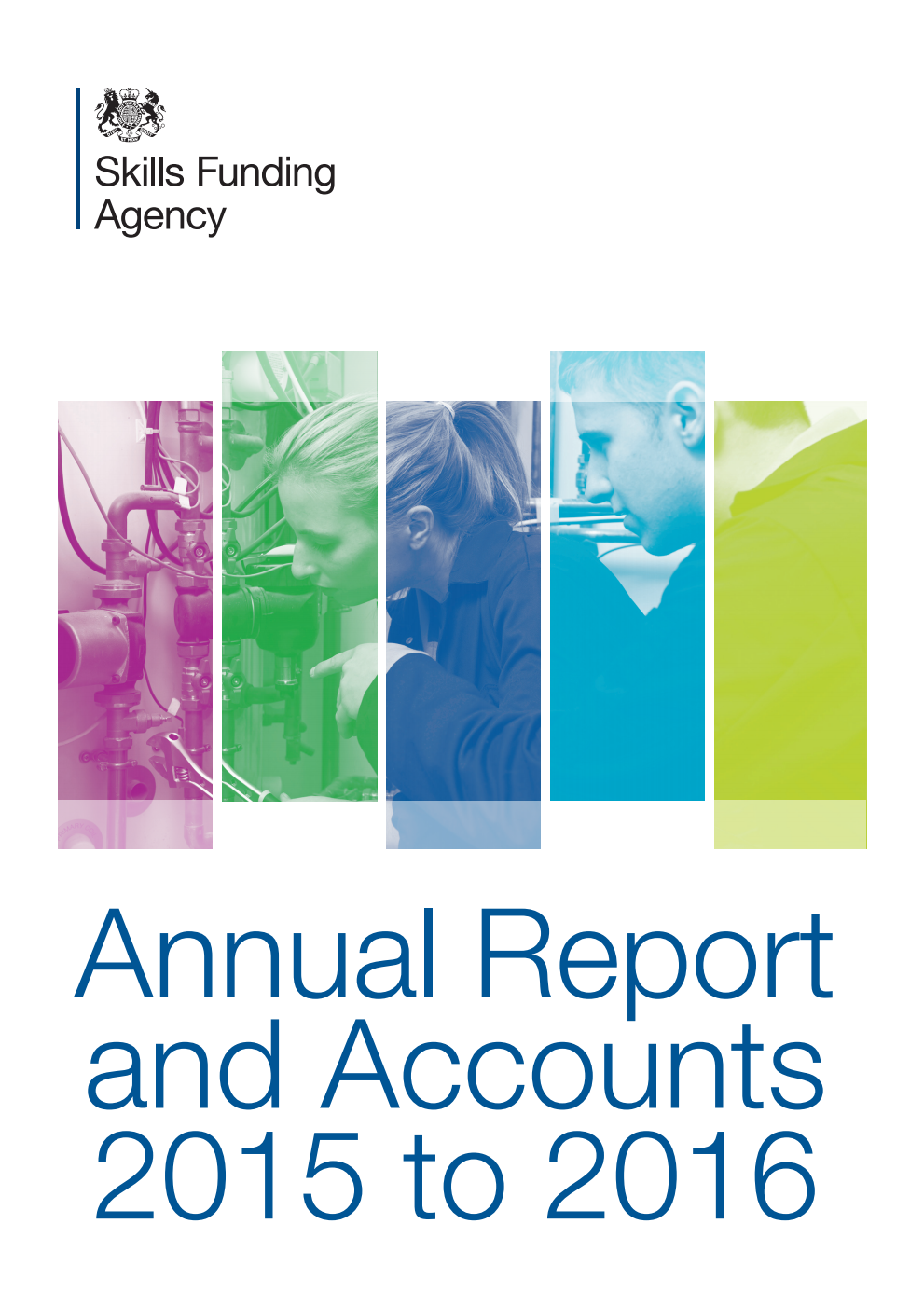 Skills Funding Agency Annual Report and Accounts 2015 to 2016