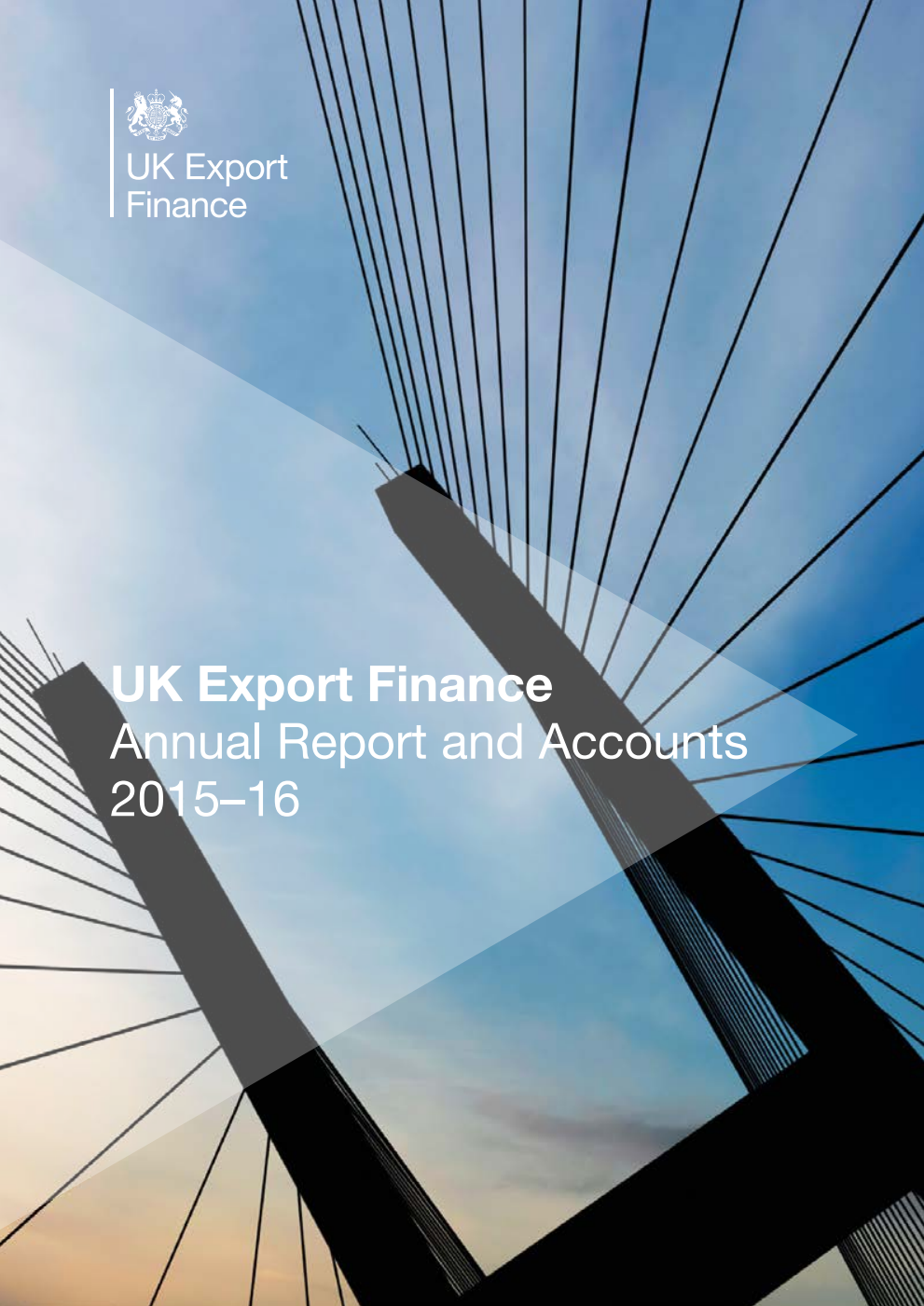 Export Credits Guarantee Department (UK Export Finance) Annual Report and Accounts 2015-16