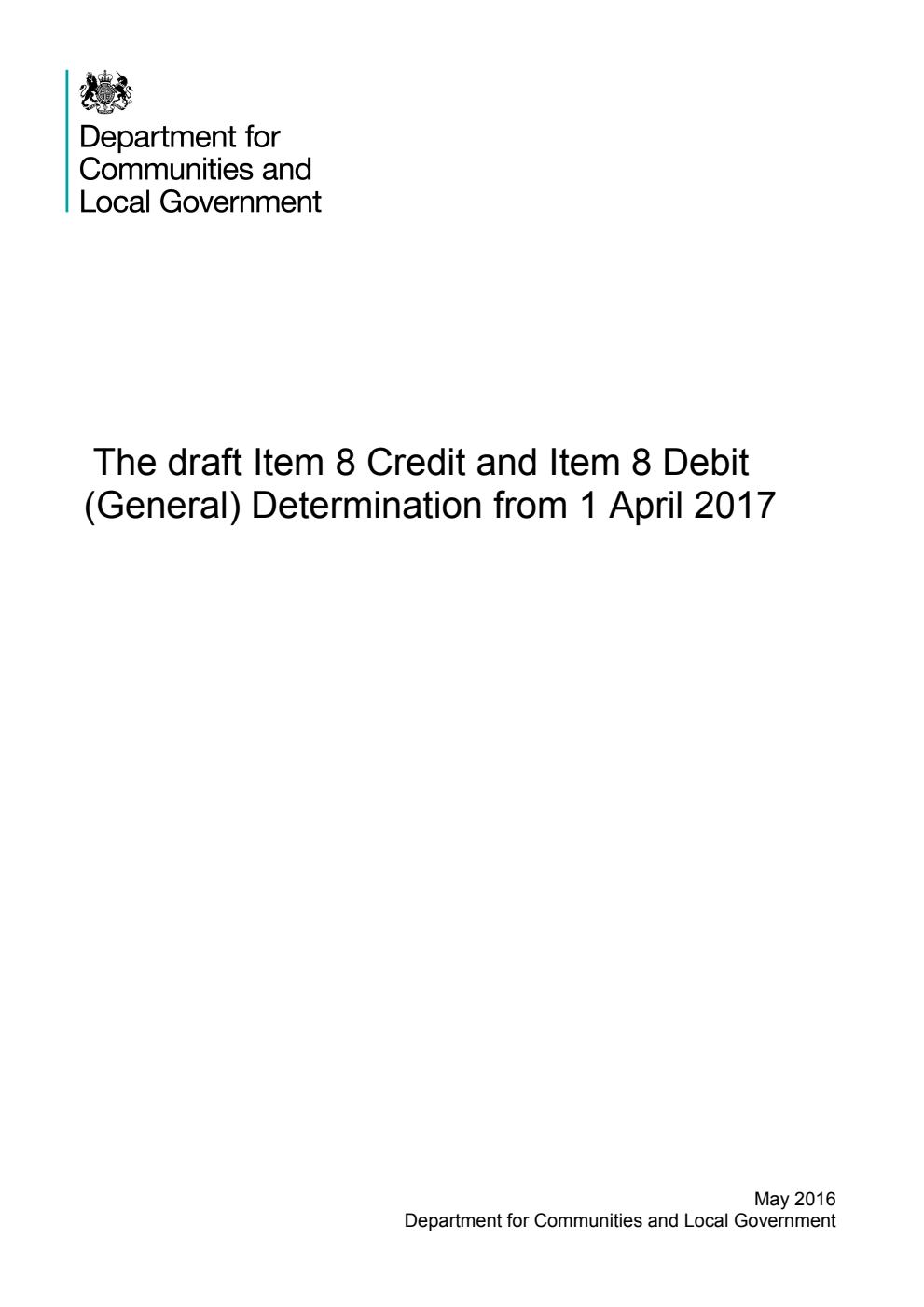 The draft Item 8 Credit and Item 8 Debit (General) Determination from 1 April 2017