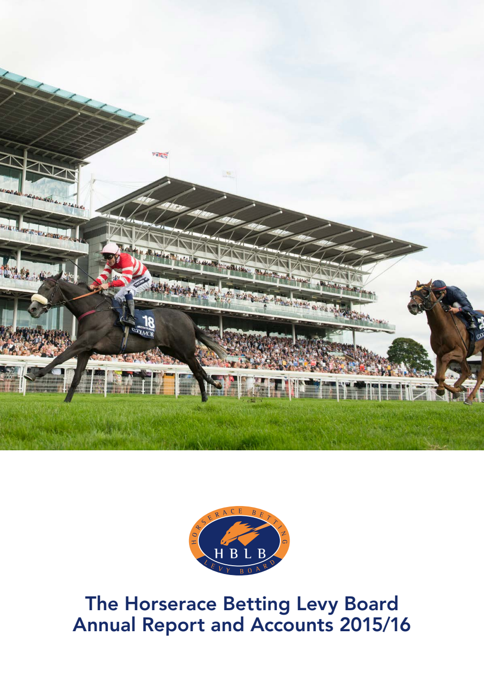 The Horserace Betting Levy Board Annual Report and Accounts 2015/16