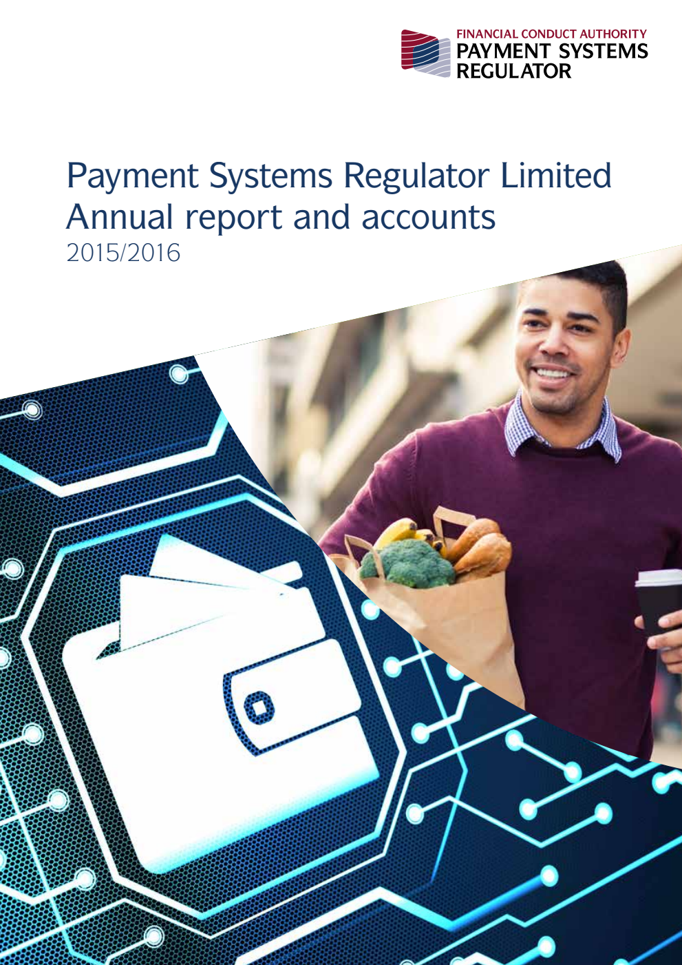 Payment Systems Regulator Limited Annual Report and Accounts 2015-2016 (for the year ended 31 March 2016)