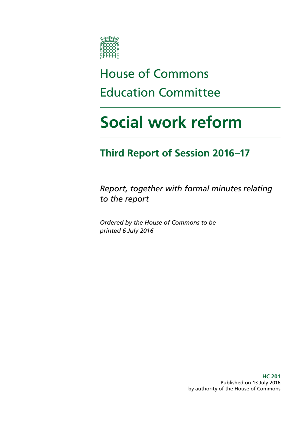 Education Committee 3rd Report. Social work reform Volume 1. Report