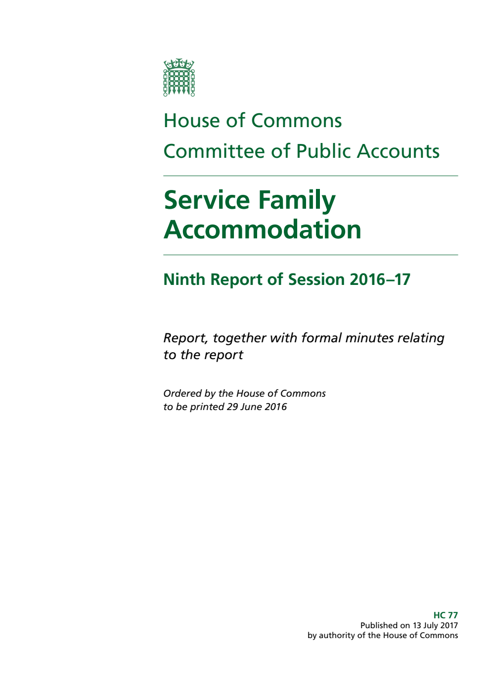 Public Accounts Committee 9th Report. Service Family Accommodation Volume 1. Report