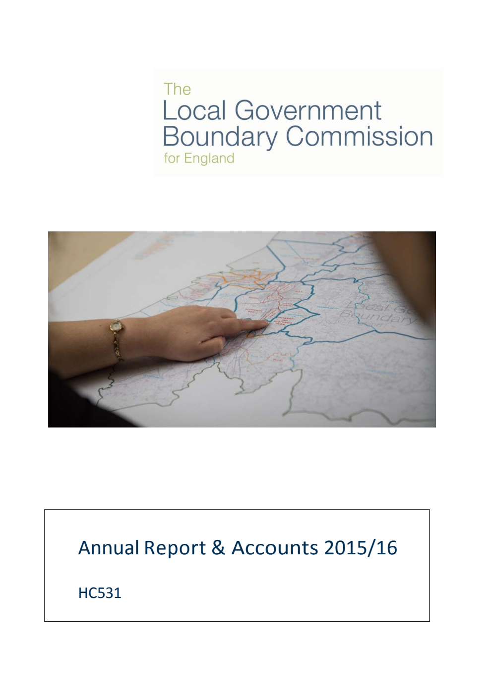 The Local Government Boundary Commission for England Annual Report & Accounts 2015/16