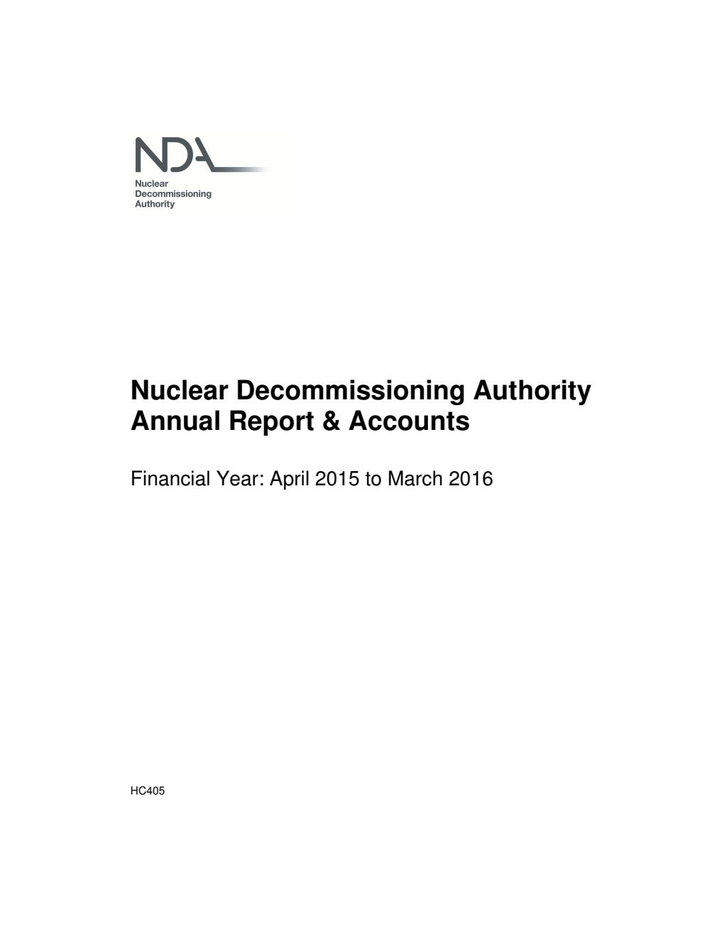 Nuclear Decommissioning Authority Annual Report & Accounts Financial Year: April 2015 to March 2016