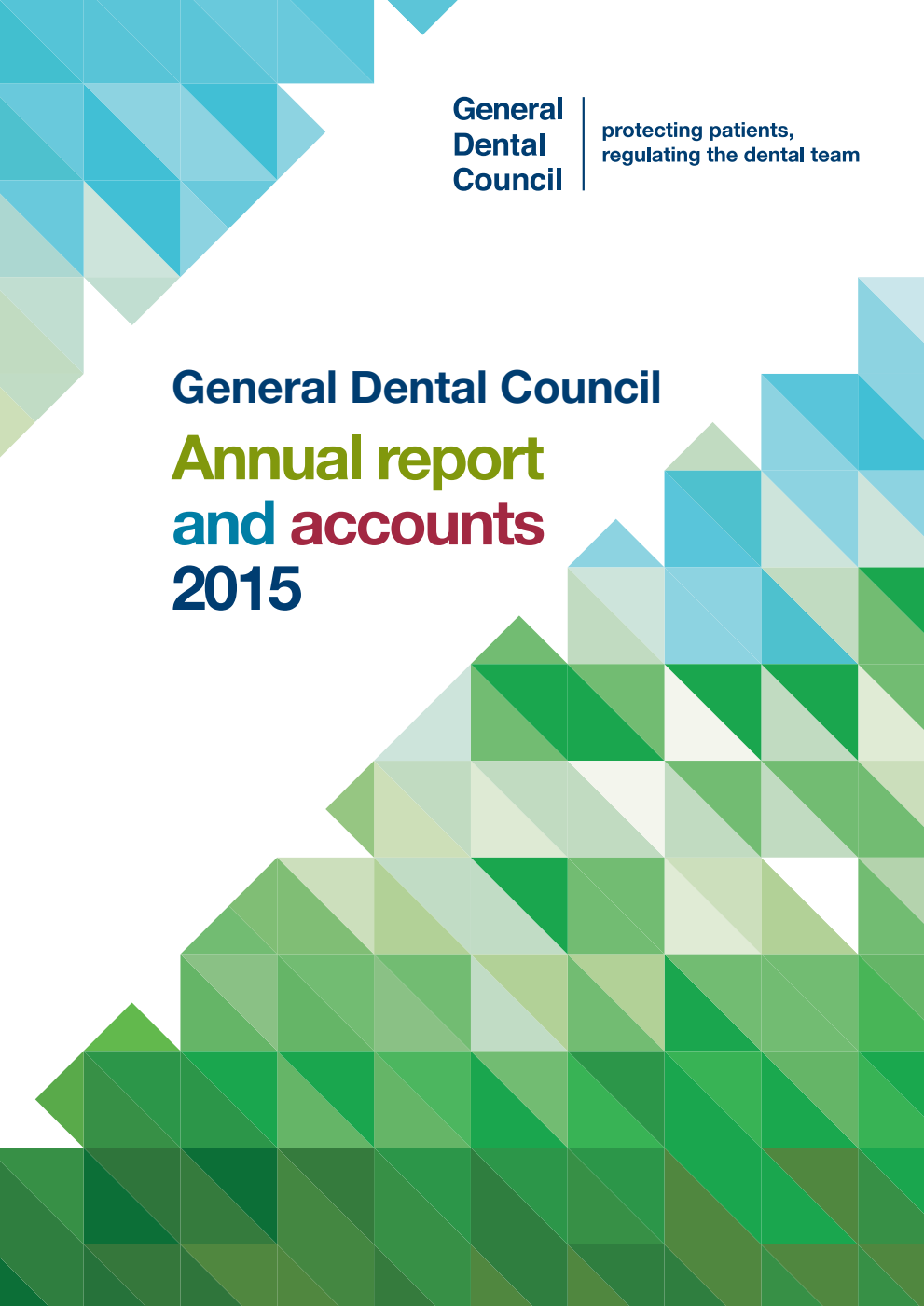 General Dental Council Annual Report and Accounts 2015