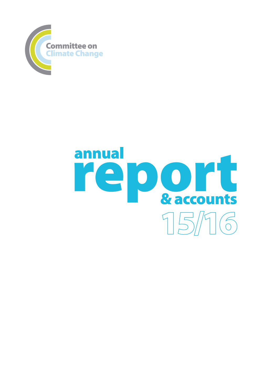 Committee on Climate Change Annual Report and Accounts 1 April 2015 to 31 March 2016