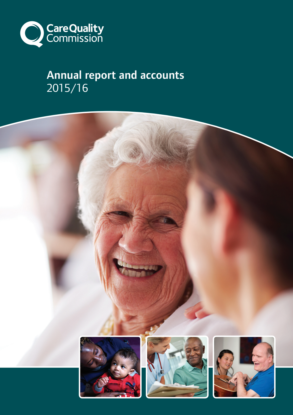 Care Quality Commission Annual report and accounts 2015/16