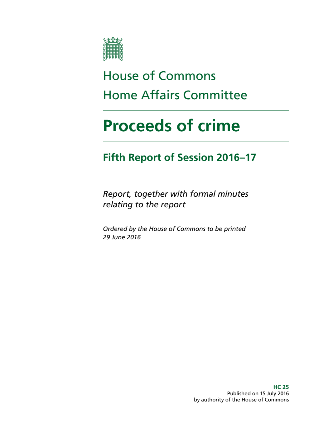 Home Affairs Committee 5th Report. Proceeds of crime Volume 1. Report