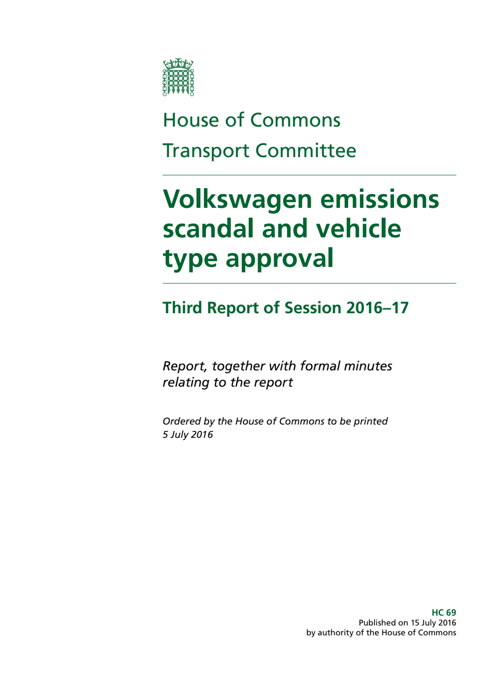 Transport Committee 3rd Report. Volkswagen emissions scandal and vehicle type approval Volume 1. Report