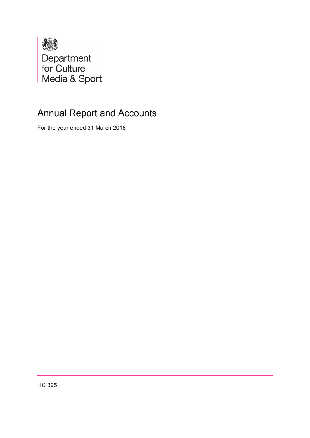 Department for Culture, Media and Sport Annual Report and Accounts For the year ended 31 March 2016