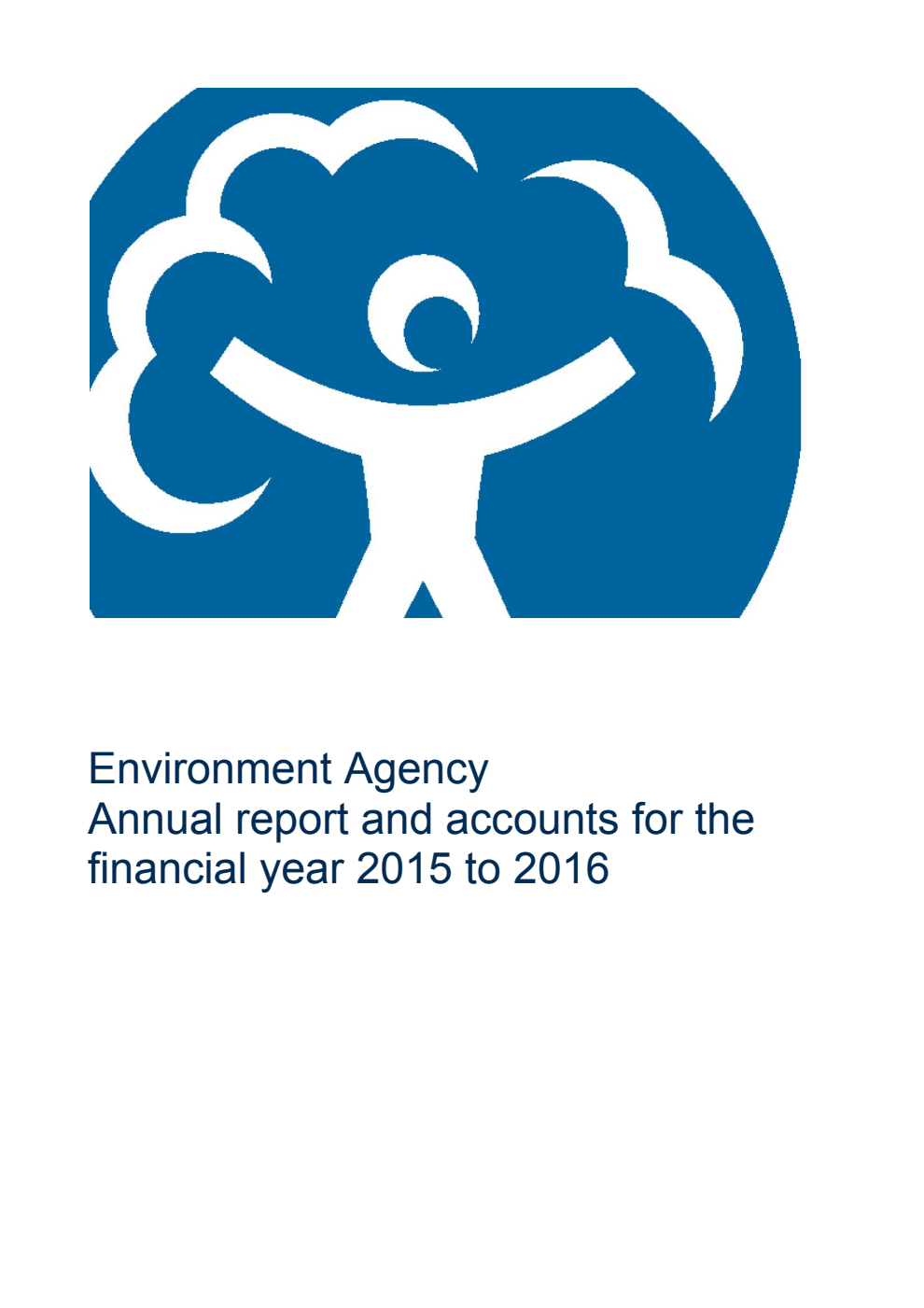 Environment Agency Annual report and accounts for the financial year 2015 to 2016
