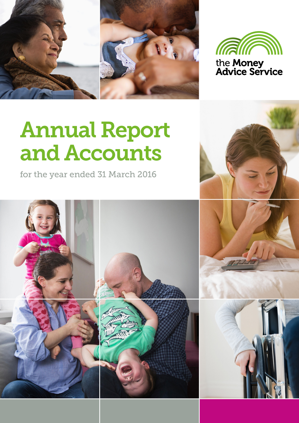 The Money Advice Service Annual Report and Accounts 2015/16 for the year ended 31 March 2016