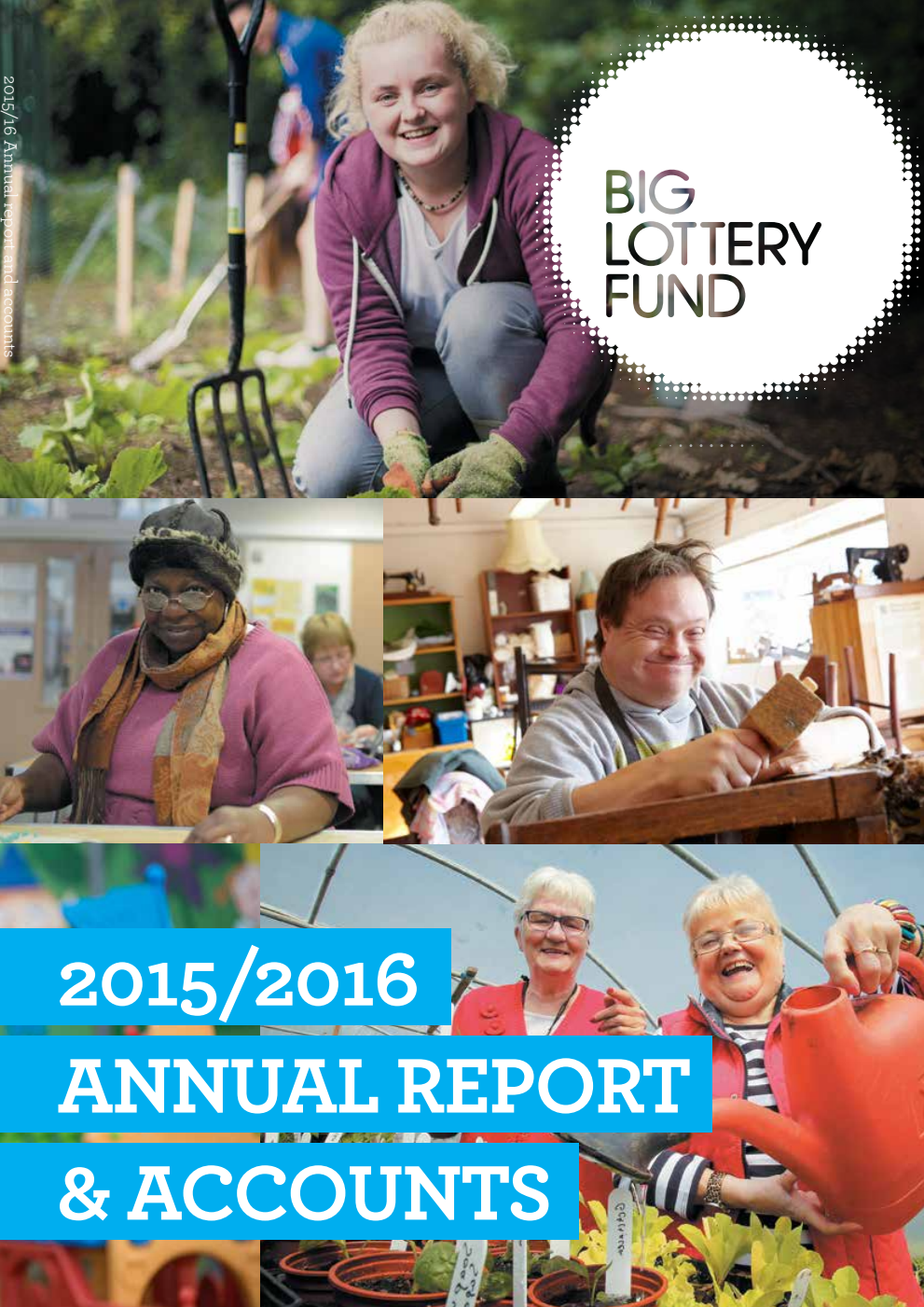 Big Lottery Fund Annual report and accounts for the financial year ended 31 March 2016