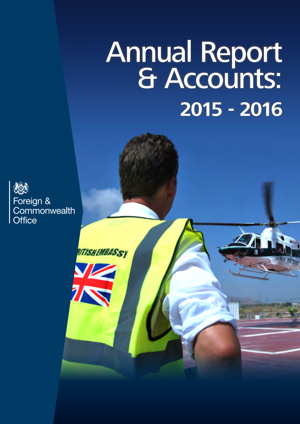 Foreign & Commonwealth Office Annual Report and Accounts 2015-16 (For the year ended 31 March 2016)