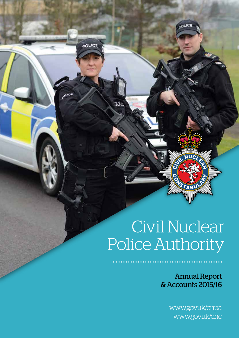 Civil Nuclear Police Authority Annual Report & Accounts 2015/16
