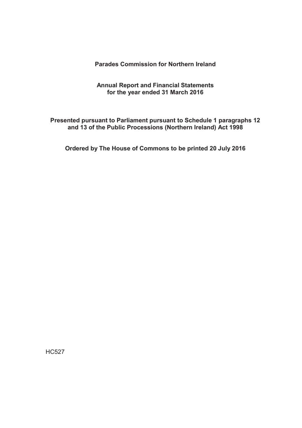 Parades Commission for Northern Ireland Annual Report and Financial Statements for the year ended 31 March 2016