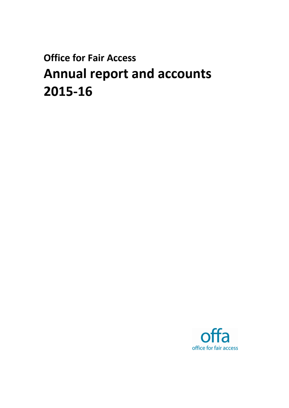 Office for Fair Access Annual report and accounts 2015-16
