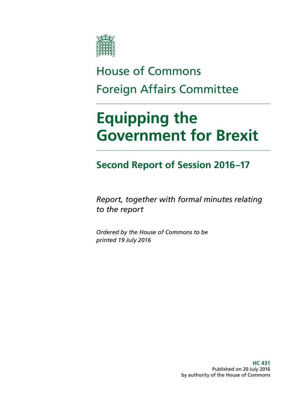 Foreign Affairs Committee 2nd Report. Equipping the Government for Brexit Volume 1. Report