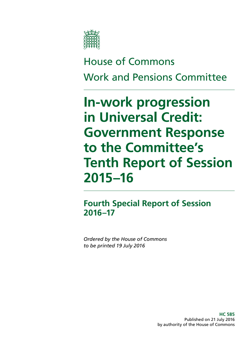 Work and Pensions Committee 4th Special Report. In-work progression in Universal Credit: Government Response to the Committee’s 10th Report of Session 2015–16