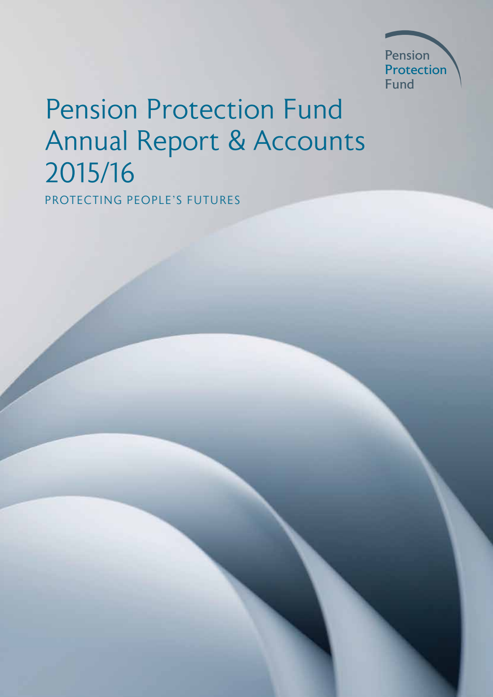 Pension Protection Fund Annual Report & Accounts 2015/16