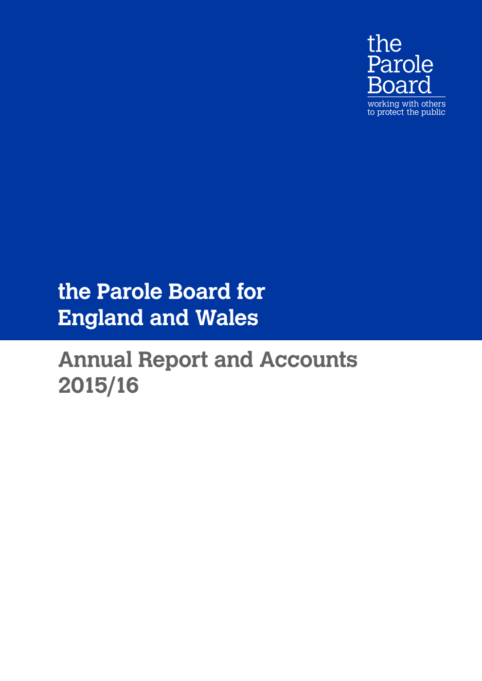 The Parole Board for England and Wales Annual Report and Accounts 2015/16