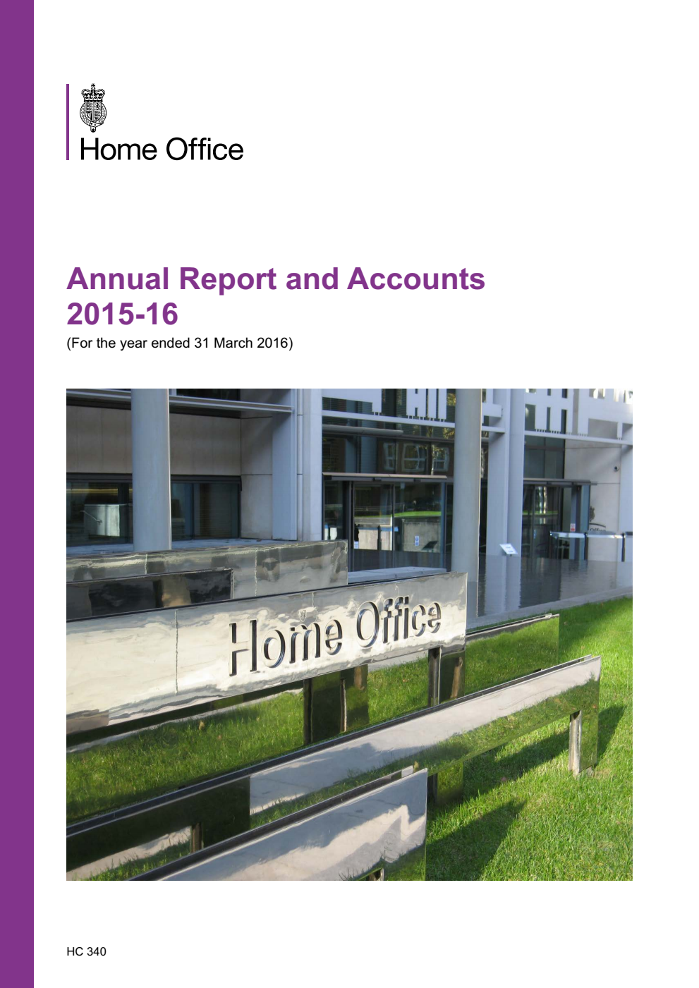 Home Office Annual Report and Accounts 2015-16 (For the year ended 31 March 2016)